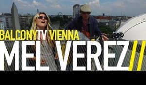 MEL VEREZ - YOU CAN ALWAYS GO BACK (BalconyTV)