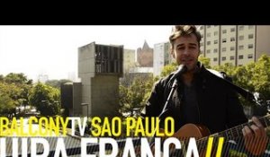 UIRÁ FRANÇA - METADE DE UM CAMINHO SEM FIM (BalconyTV)