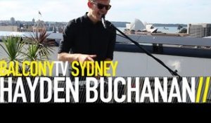HAYDEN BUCHANAN - TABLE FOR ONE (BalconyTV)
