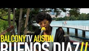 BUENOS DIAZ - CONCRETE HELL (BalconyTV)