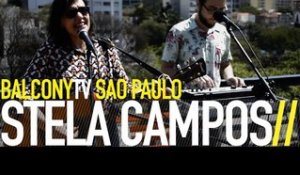 STELA CAMPOS - SHE'S LEAVING TOWN (BalconyTV)