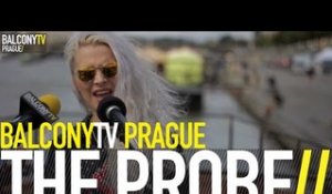 THE PROBE - HEAL ME (BalconyTV)