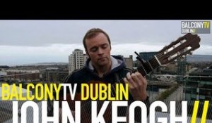 JOHN KEOGH - WINTER SONG (BalconyTV)