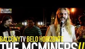 THE MCMINERS - ROSIE (BalconyTV)