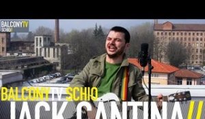 JACK CANTINA - IL TEMPO CHE ASCIUGA (BalconyTV)
