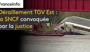 Déraillement TGV est - La SNCF convoquée par la justice