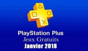 PlayStation Plus : Les Jeux Gratuits de Janvier 2018