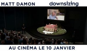 DOWNSIZING – Voyez la vie en grand (VF) [au cinéma le 10 janvier 2018] [720p]