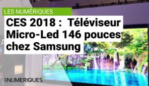 CES 2018: TV Samsung 146pouces Micro-Led
