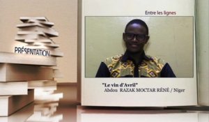 ENTRE LES LIGNES - Niger : Abdoul Razak Moctar Réné, Ecrivain