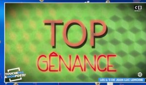 Le top gênance - Les 4/3 de Jean-Luc Lemoine du 10/01/2018