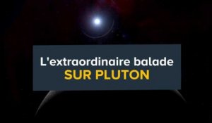 L'extraordinaire balade sur Pluton