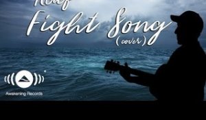 Raef - Fight Song (Rachel Platten Cover)