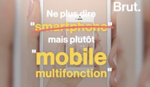 Il ne faut plus dire "smartphone" mais "mobile multifonction"