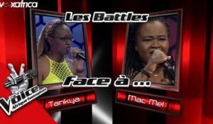 Intégrale Tankya vs Mac Mel Les Battles | The Voice Afrique Francophone 2017