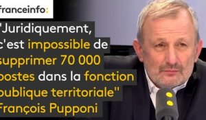 "Juridiquement, c'est impossible de supprimer 70 000 postes dans la fonction publique territoriale", affirme le député NG François Pupponi