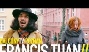 FRANCIS TUAN - BORDERS (BalconyTV)