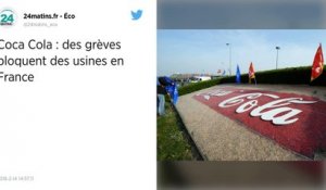 Coca Cola : des grèves bloquent des usines en France.
