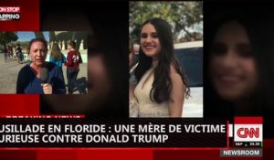 Fusillade en Floride : une mère de victime furieuse contre Donald Trump (vidéo)