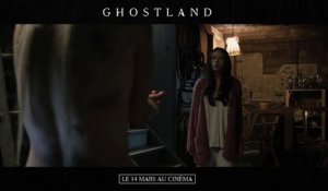 Ghostland - de Pascal Laugier - Spot VF [720p]