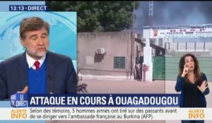 Attaque à Ouagadougou: "À Paris, on ne confirme pas que l'ambassade de France ait été visée"