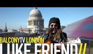 LUKE FRIEND - HEAVEN (BalconyTV)