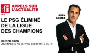 Le PSG éliminé de la Ligue des Champions