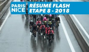 Résumé Flash - Étape 8 - Paris-Nice 2018