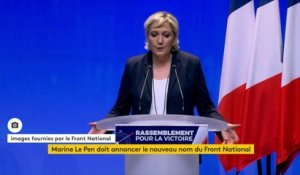 Marine Le Pen propose le nom de "Rassemblement national" pour remplacer celui du Front national.
