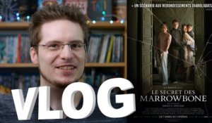 Vlog - Le Secret des Marrowbone