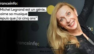 Natalie Dessay : "Michel Legrand est un génie, j'aime sa musique depuis que j'ai cinq ans"