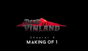 Dead in Vinland - Documentaire #3