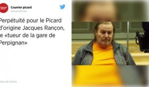 Procès du « tueur de la gare de Perpignan » : Rançon condamné à perpétuité.