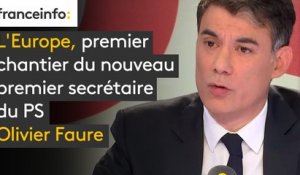 L'Europe, premier chantier du nouveau premier secrétaire du PS : "Je pense que l’Europe a une religion qui est celle, malheureusement, de l’austérité", Olivier Faure