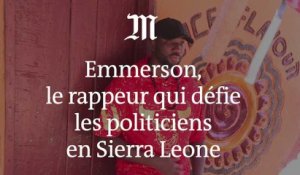 Emmerson, le rappeur qui défie les politiciens en Sierra Leone