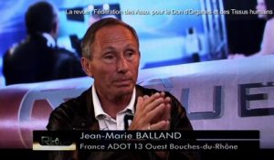 LA REVUE : La revue : Jean Marie Balland/Véronique Beraudo/Assoc. France ADOT 13/Don d'organe