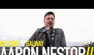 AARON NESTOR - THE MOUNTAIN SONG (BalconyTV)