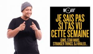 Je sais pas si t'as vu cette semaine... Gims, Star Wars, Stranger Things, DJ Khaled... #JSPSTV