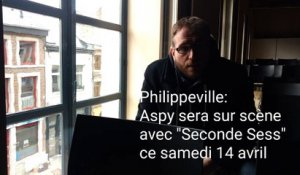 Philippeville: Aspy présente "Seconde Sess"