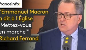 "Emmanuel Macron a dit à l'Eglise 'Mettez-vous en marche'", réagit Richard Ferrand, invité du #8h30politique sur #franceinfo