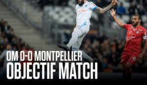 Objectif Match S06E32 | OM - Montpellier
