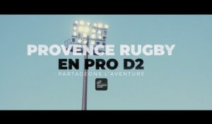 Provence Rugby en Pro D2 - Partageons l'aventure