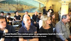 Grand Bastia : Des assises pour un programme local de l'habitat