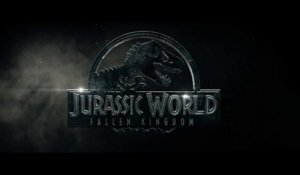 Jurassic World : Fallen Kingdom - Bande-Annonce Finale VOST