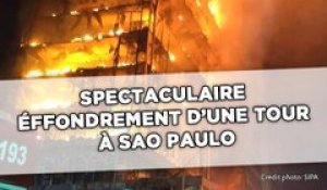 Brésil: Spectaculaire effondrement d'une tour à Sao Paulo