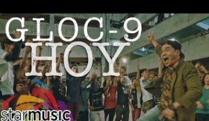 Gloc-9 - Hoy (Official Music Video)