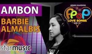 Barbie Almalbis - Ambon (Official Recording Session with Lyrics)