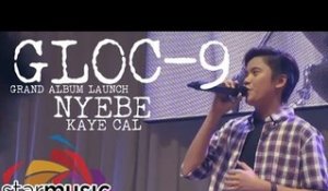 Kaye Cal - Nyebe (Gloc-9 Album Launch)