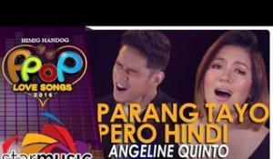 Angeline Quinto & Michael Pangilinan - Parang Tayo Pero Hindi (Official Music Video)