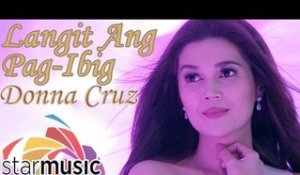Donna Cruz - Langit Ang Pag-ibig (Official Music Video)